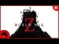 World War Z - Playthrough - EP 07 - Final