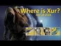 Xur's Location and Inventory (July 16 2021) Destiny 2 - Where is Xur