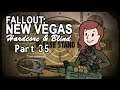 Fallout: New Vegas - Blind - Hardcore | Part 35, Side-Quest Extravaganza