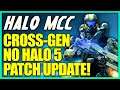 Halo 5 Not Coming to MCC! Halo MCC Will Be Cross Gen and Halo MCC Patch! Halo News