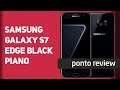 PONTO REVIEW – SAMSUNG GALAXY S7 EDGE BLACK PIANO
