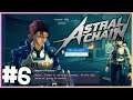 This is an action game.. I Promise - Astral Chain (PART 6)