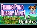 FISHING PONDS, NEW QUARRY MINE, RICE & TEA CROPS!!!  |  Stardew Valley 1.4 New Content [Part 1]