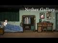 Nether Gallery FULL Game Walkthrough / Playthrough - Let's Play (No Commentary)