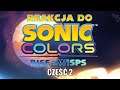 Reakcja do: Sonic Colors: Rise of the Wisps - Part 2