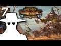 Total War: Warhammer II! Grom the Paunch! Part 7 - Killing Khemri