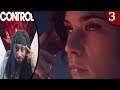 CONTROL PS4 GAMEPLAY WALKTHROUGH PART 3 -  I AINT' GONNA LIE... I'M ALREADY LOST