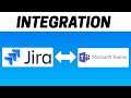 How to Integrate Jira with Microsoft Teams