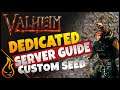 How To Set Up A Valheim Dedicated Server With A Custom Map Seed Using GPortal