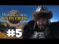 THE UNSTOPPABLE GENGHIS KHAN! Stronghold: Warlords - Genghis Khan - Mongol Campaign #5