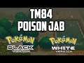 Where to Find TM84 Poison Jab in Pokemon Black & White