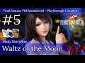 FFVIII Remastered - Perfect Run (ITA) #5 - Waltz of the Moon