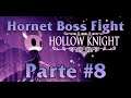 Hollow Knight - Hornet Boss Fight - Walkthrough #8 Commentary ITA