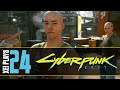 Let's Play Cyberpunk 2077 (Blind) EP24