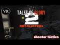 Primero pasos Tales Of Glory 2 -Retaliation Gameplay español 2020