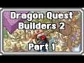 Demonos Plays - Dragon Quest Builders 2 - Part 1