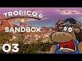 Let's Play - Tropico 6 | SANDBOX MODE | Episode 3 [All the Monies]