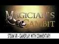 Magician's Gambit (Steam VR) - Valve Index, HTC Vive & Oculus Rift - Gameplay with Commentary