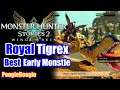 Monster Hunter Stories 2 | Tigrex | Early Game | Best Monster | Royal Monster