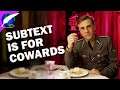 On Writing: Subtext (and how to use it)! [ Tarantino | Thrones | Gatsby ]