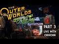 Peril on Gorgon Part 3 - Outer Worlds DLC Live with Oxhorn