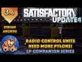 Satisfactory Update 4 Stream - Companion Building Series - Let's Play - EP3.6