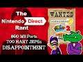 The Problem With Nintendo Directs- Why Nintendo Fails To Impress And Disappoints: Rant