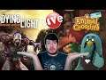 Weird Combo, but yes | Dying Light + Animal Crossing: New Horizons 2.0 Live Gameplay w/Amber