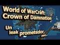 World of WarCraft: Crown of Damnation - Un leak prometedor, pero...