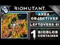Area Objectives: Leftovers 6I Bioblob Container Location in Biomutant Items