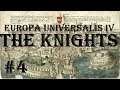 Europa Universalis 4 - Golden Century: The Knights #4
