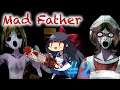 Mad Father Remake #2: Câu chuyện của hai mẹ con!?