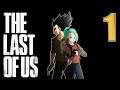 "The Last Of Saiyans" Vegeta Plays The Last Of Us - Part 1