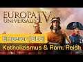 Europa Universalis 4 Emperor (DLC) #1: Katholizismus, Heiliges Römische Reich & Vorfälle (Tutorial)