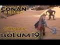Kurt Adamlar'ın İni | Conan Exiles Türkçe Bölüm 19