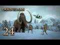 Let's Play Dawn of Man - 24 [END]