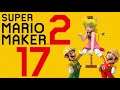 Lettuce play Super Mario Maker 2 part 17