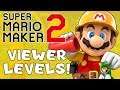 Playing YOUR Levels! (Viewer Courses) | Super Mario Maker 2