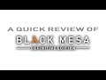 Quick Review: Black Mesa: Definitive Edition