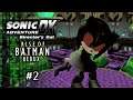 Sonic Adventure DX Rise Of Batman (Redux) Catwoman's Story! Part 2: Ruining Joker's Game... Again!