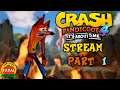 THIS GAME IS MAKING ME GO CRAZY! - Crash Bandicoot 4: It's About Time Livestream Part 1