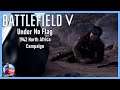 Battlefield V Campaign Under No flag 1942 North Africa