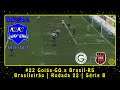 BOMBA PATCH 16/17 (PS2) Brasileirão Série B #22 Goiás-GO x Brasil-RS | Rodada 22