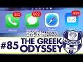 GHOSTING MRS WEARMOUTH | Part 85 | THE GREEK ODYSSEY FM20 | Football Manager 2020