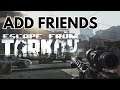 How To Play With Friends In Escape From Tarkov (Easily Add Friends)