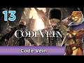 Let's Play Code Vein w/ Bog Otter ► Episode 13
