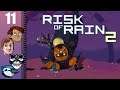Let's Play Risk of Rain 2 Co-op Part 11 - Death is, Perhaps, Too Swift