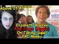 LOL: Elizabeth Warren Flip Flops (Again) On Taking Super PAC Money | Above It All #148