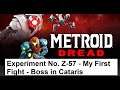 Metroid Dread - Experiment No.  Z-57   My First Fight - Boss in Cataris