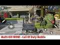 Multi-kill WOW - Call Of Duty Mobile Android Gameplay Part 4